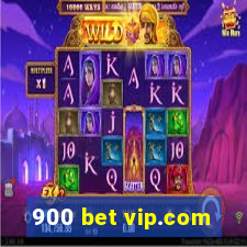 900 bet vip.com